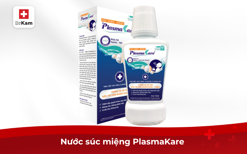 Top 7 nước súc miệng cho bà bầu hiệu quả và an toàn nhất 14 Nước súc miệng PlasmaKare
