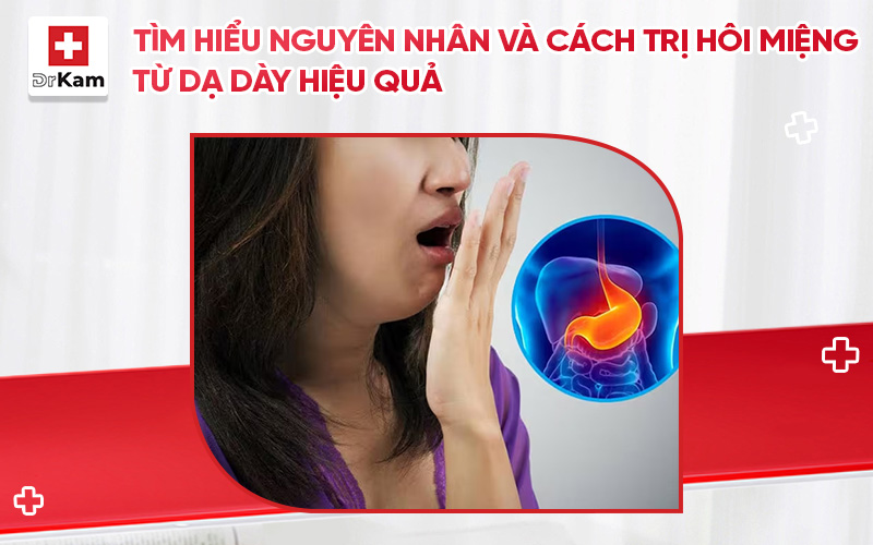 800x500 tim hieu nguyen nhan va cach tri hoi mieng tu da day hieu qua