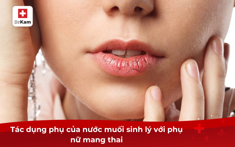 Bà bầu súc miệng bằng nước muối sinh lý được không? 10 Tác dụng phụ của nước muối sinh lý với phụ nữ mang thai