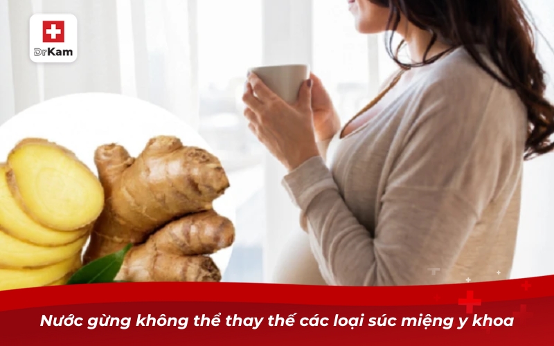 Nước gừng không thể thay thế các loại súc miệng y khoa