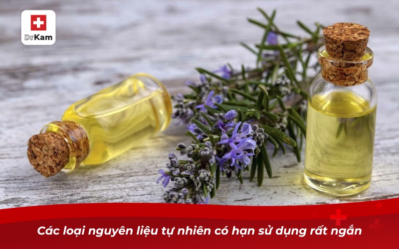 Các loại nguyên liệu tự nhiên có hạn sử dụng rất ngắn