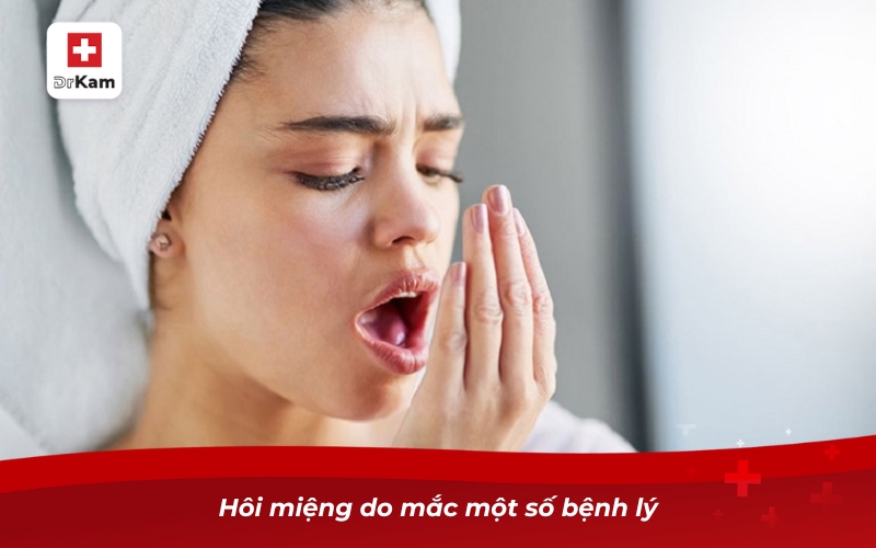 Hôi miệng từ cổ họng bắt nguồn từ nhiều nguyên nhân