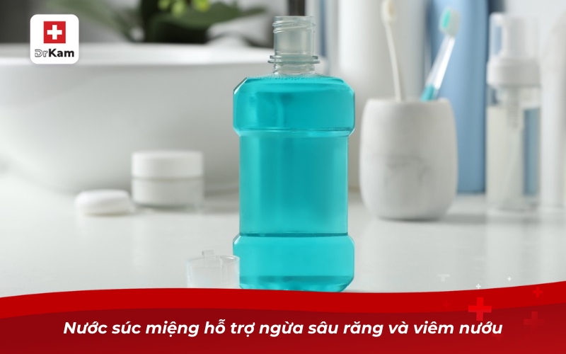 Có nên dùng nước súc miệng? Lợi ích và lưu ý không thể bỏ qua 10 Nước súc miệng hỗ trợ ngừa sâu răng và viêm nướu