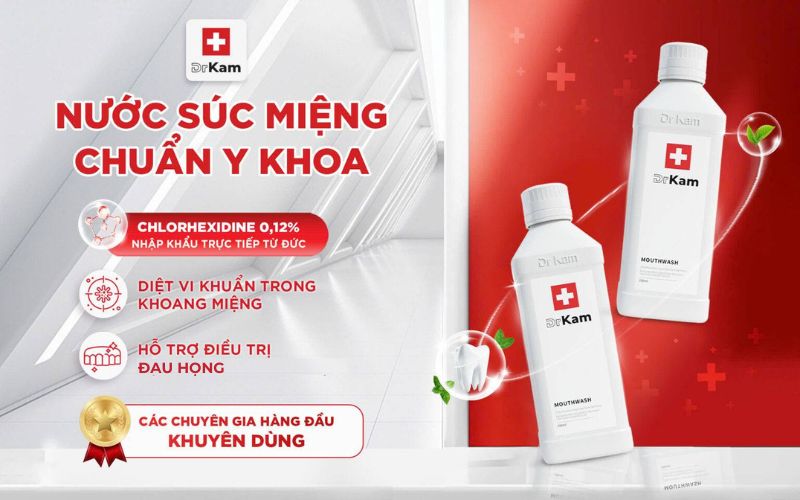 Nước súc miệng chuẩn y khoa DrKam được các chuyên gia khuyên dùng