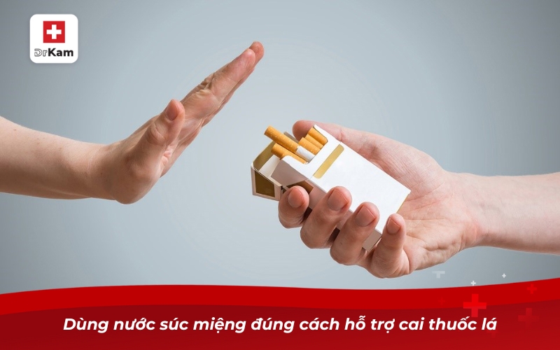 TOP 5 Nước súc miệng hỗ trợ cai thuốc hiệu quả 10 Dùng nước súc miệng đúng cách hỗ trợ cai thuốc lá