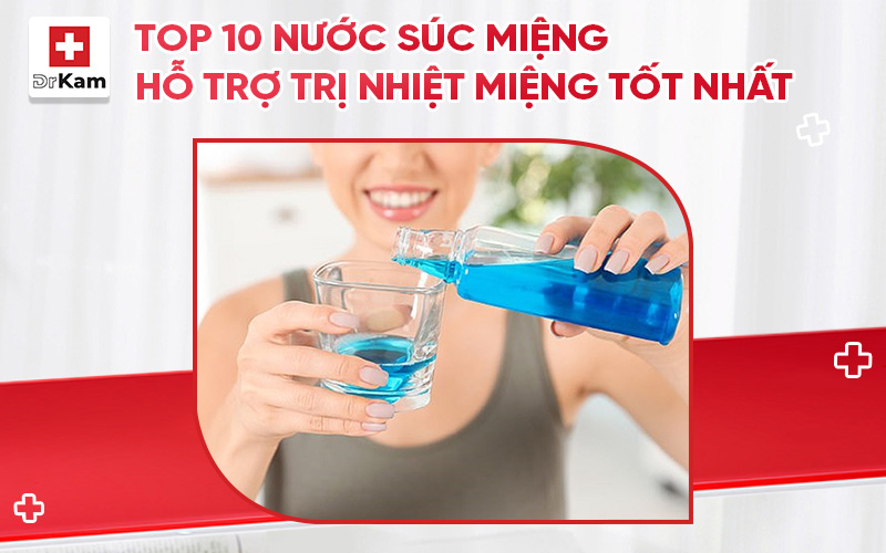 nuoc suc mieng ho tro tri nhiet mieng tot nhat thumbnail