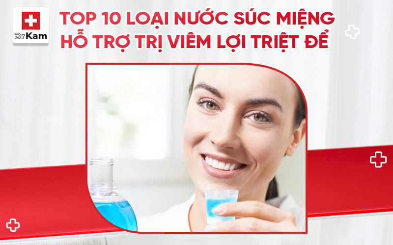 nuoc suc mieng ho tro tri viem loi thumbnail