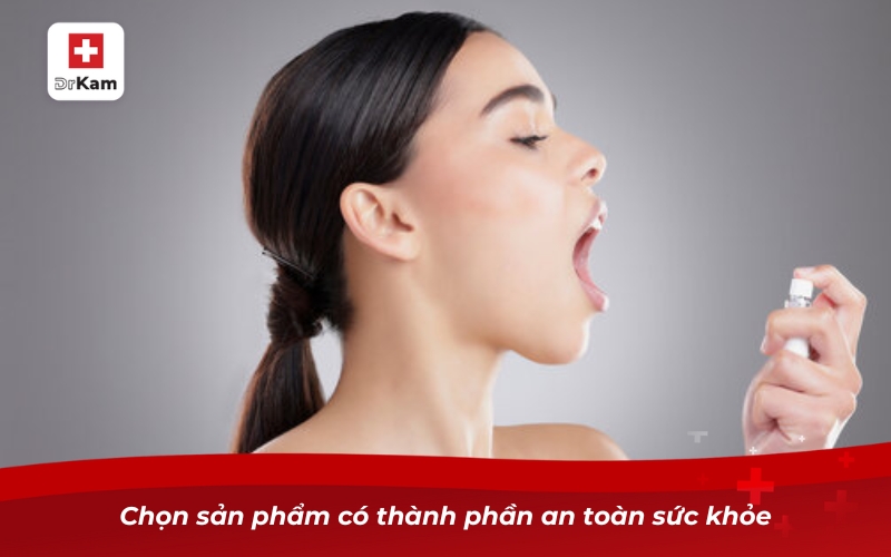 Top 05 loại xịt thơm miệng tốt nhất cho hơi thở thơm mát 8 Chọn sản phẩm có thành phần an toàn sức khỏe