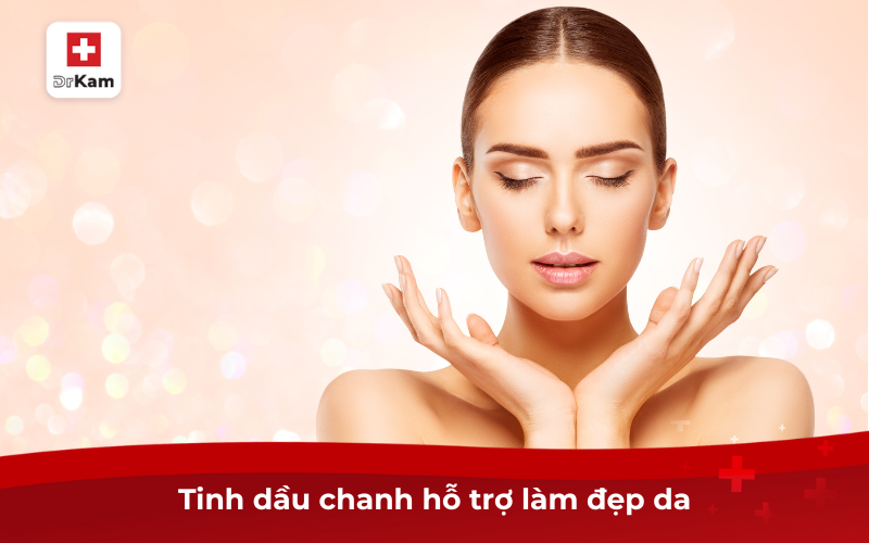 Tinh dầu chanh và lợi ích vượt trội cho sức khỏe 8 Tinh dầu chanh giúp hỗ trợ làm đẹp da