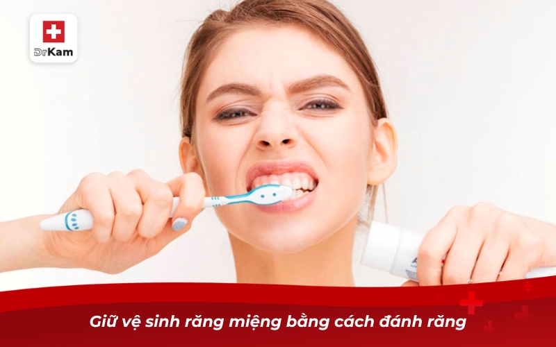 Các loại viêm họng - Phân loại triệu chứng và điều trị 21 Giữ vệ sinh răng miệng bằng cách đánh răng
