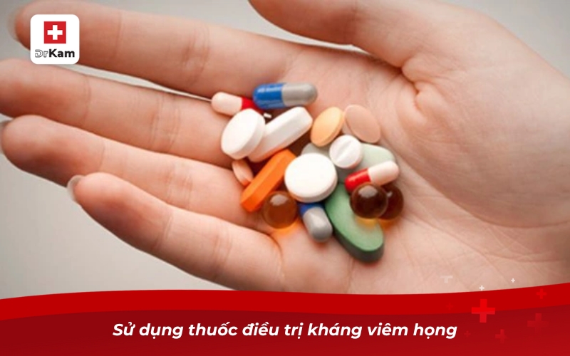 Sử dụng thuốc điều trị kháng viêm họng