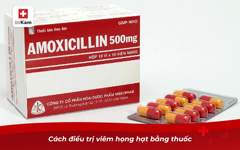 Cách điều trị viêm họng hạt hiệu quả nhất hiện nay 12 Cách điều trị viêm họng hạt bằng thuốc