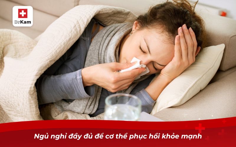 Cách hạ sốt viêm họng cho người lớn tại nhà hiệu quả và an toàn 10 Ngủ nghỉ đầy đủ để cơ thể phục hồi khỏe mạnh