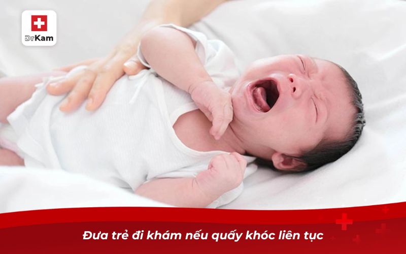 Cách nhận biết bé bị viêm họng chuẩn xác nhất 17 Đưa trẻ đi khám nếu quấy khóc liên tục