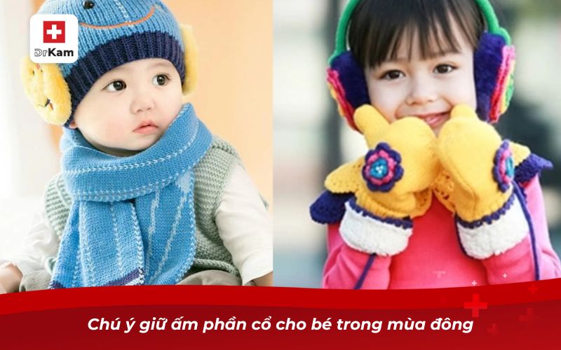 Chú ý giữ ấm phần cổ cho bé trong mùa đông