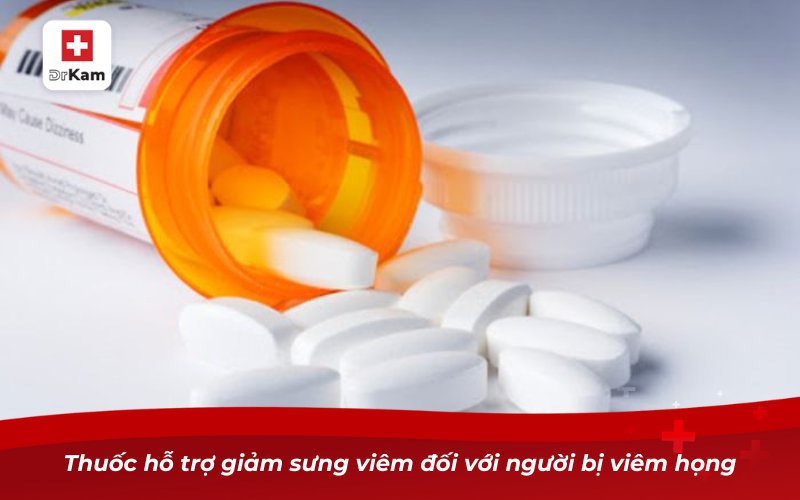 Các phương pháp điều trị viêm họng bằng thuốc tốt nhất 11 Thuốc hỗ trợ giảm sưng viêm đối với người bị viêm họng