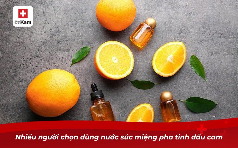 Tinh dầu cam – Bí quyết chăm sóc sức khỏe răng miệng hiệu quả 11 Nhiều người chọn dùng nước súc miệng pha tinh dầu cam