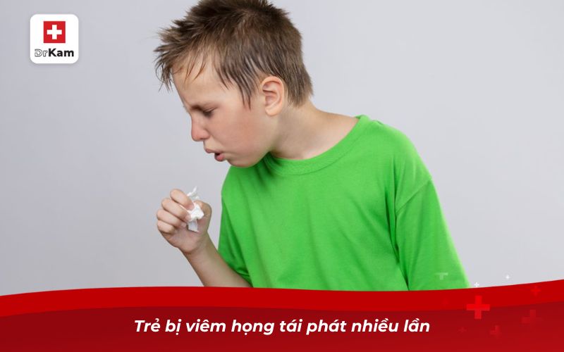 Lý giải vì sao trẻ hay bị viêm họng tái đi tái lại 8 Trẻ bị viêm họng tái phát nhiều lần