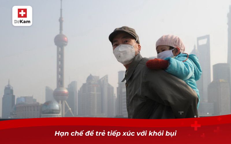 Lý giải vì sao trẻ hay bị viêm họng tái đi tái lại 12 Hạn chế để trẻ tiếp xúc với khói bụi