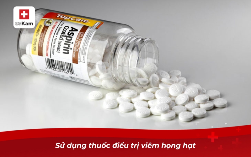 Viêm họng hạt bao lâu hết và phương pháp điều trị hiệu quả 13 Sử dụng thuốc điều trị viêm họng hạt
