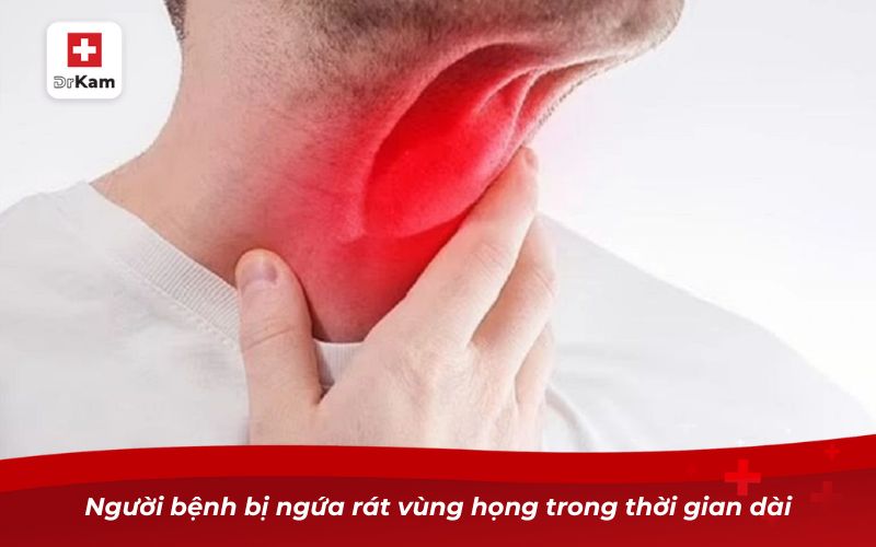Viêm họng hạt mãn tính có chữa được không? 9 Người bệnh bị ngứa rát vùng họng trong thời gian dài