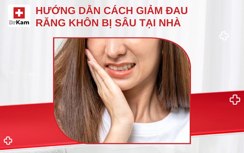 cach giam dau rang khon bi sau tai nha thumbnail