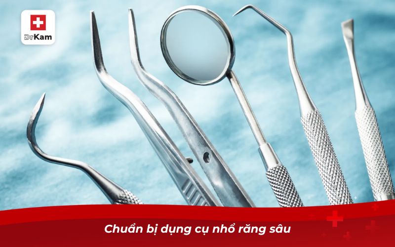 Cách nhổ răng sâu chỉ còn chân răng an toàn 6 Chuẩn bị dụng cụ nhổ răng sâu