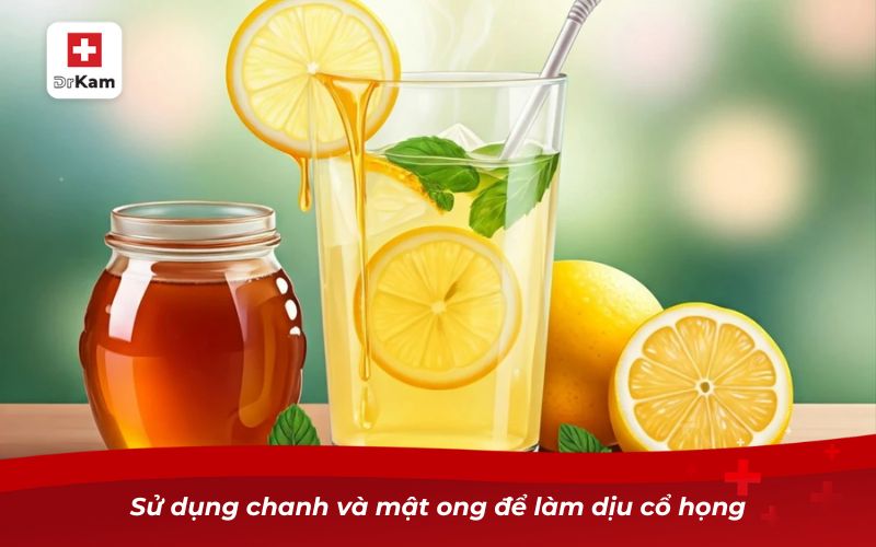 Chữa viêm họng tại nhà hiệu quả với các phương pháp đơn giản 11 Sử dụng chanh và mật ong để làm dịu cổ họng