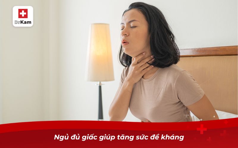 Cách trị viêm amidan tại nhà hiệu quả và đơn giản 12 Ngủ đủ giấc giúp tăng sức đề kháng