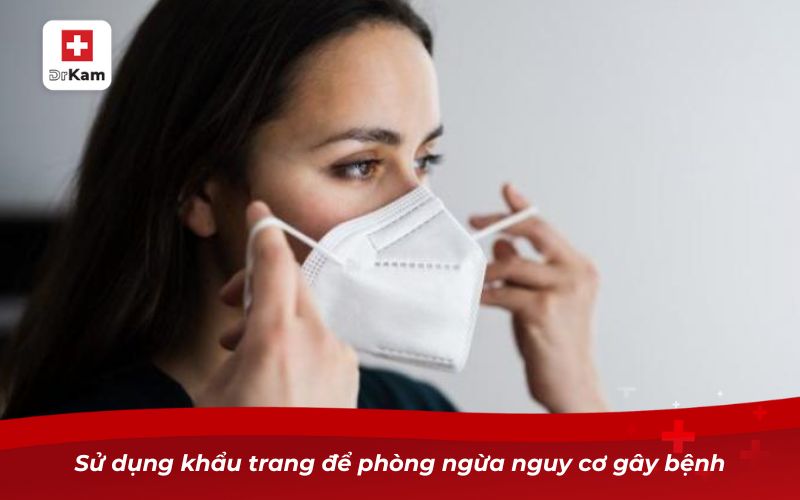 Viêm amidan có lây không và làm sao để tránh nhiễm bệnh? 10 Sử dụng khẩu trang để phòng ngừa nguy cơ gây bệnh