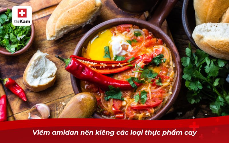 Viêm amidan kiêng gì? Cẩm nang chăm sóc sức khỏe 6 Viêm amidan nên kiêng các loại thực phẩm cay
