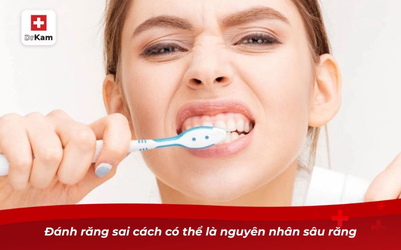 Nguyên nhân gây sâu răng và những điều bạn cần biết 8 Đánh răng sai cách có thể là nguyên nhân sâu răng