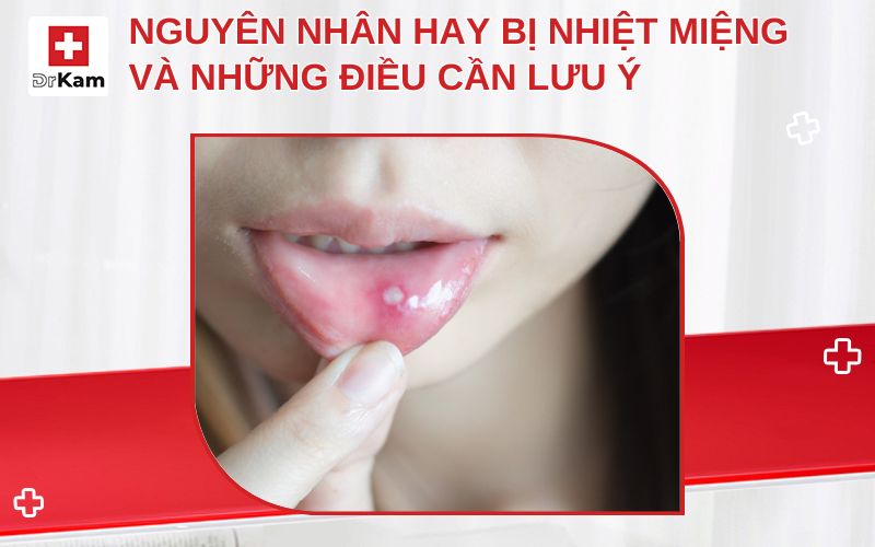 nguyen nhan hay bi nhiet mieng thumbnail