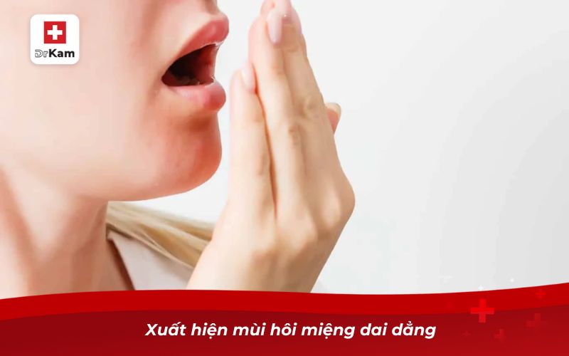 Xuất hiện mùi hôi miệng dai dẳng