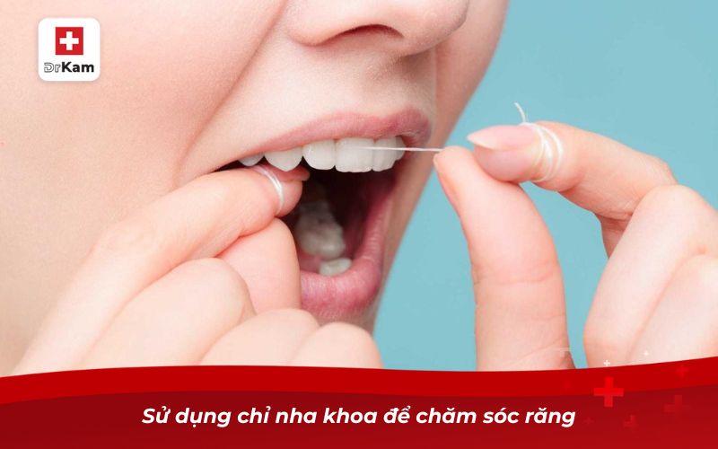Sâu răng để lâu có sao không? Tìm hiểu ngay! 11 Sử dụng chỉ nha khoa để chăm sóc răng
