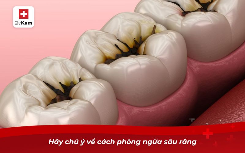 Hãy chú ý về cách phòng ngừa sâu răng