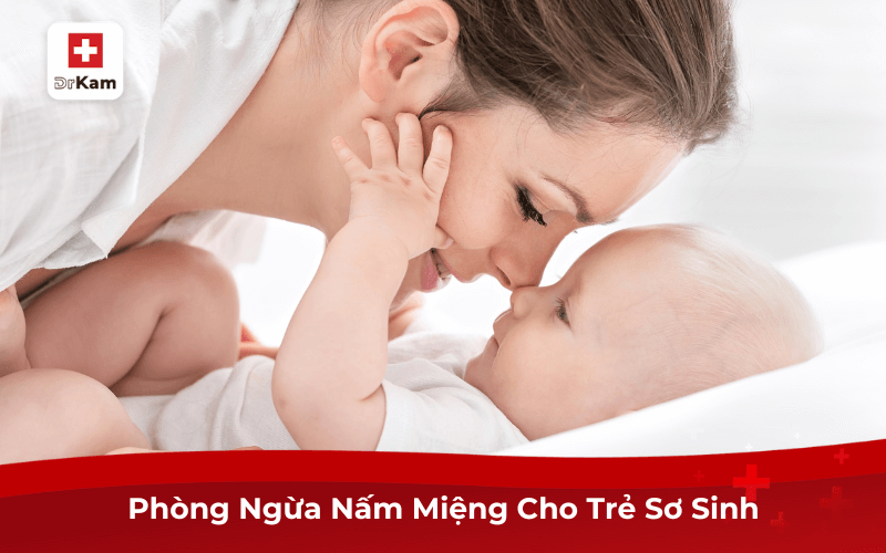 Phòng Ngừa Và Điều Trị Dứt Điểm Nấm Miệng Trẻ Sơ Sinh 9 Phòng Ngừa Nấm Miệng Cho Trẻ Sơ Sinh