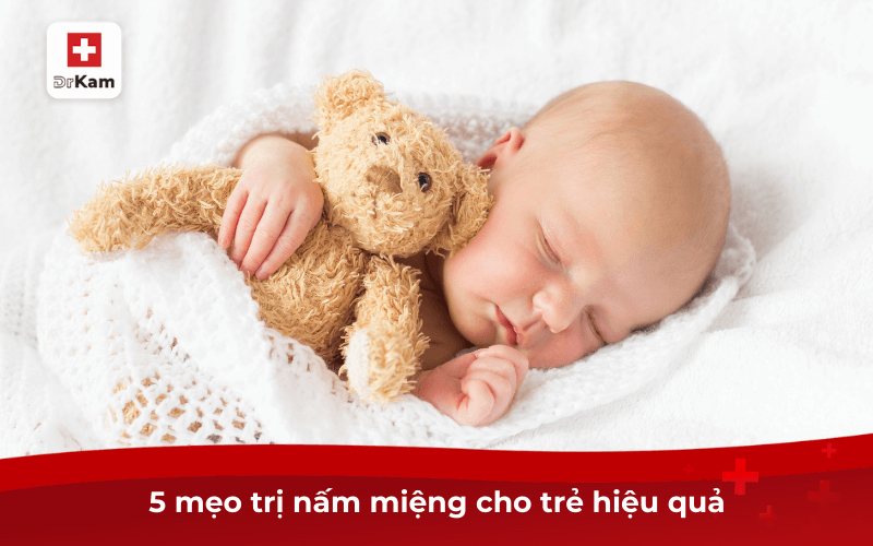 5 mẹo trị nấm miệng cho trẻ hiệu quả tại nhà 7 5 mẹo trị nấm miệng cho trẻ hiệu quả