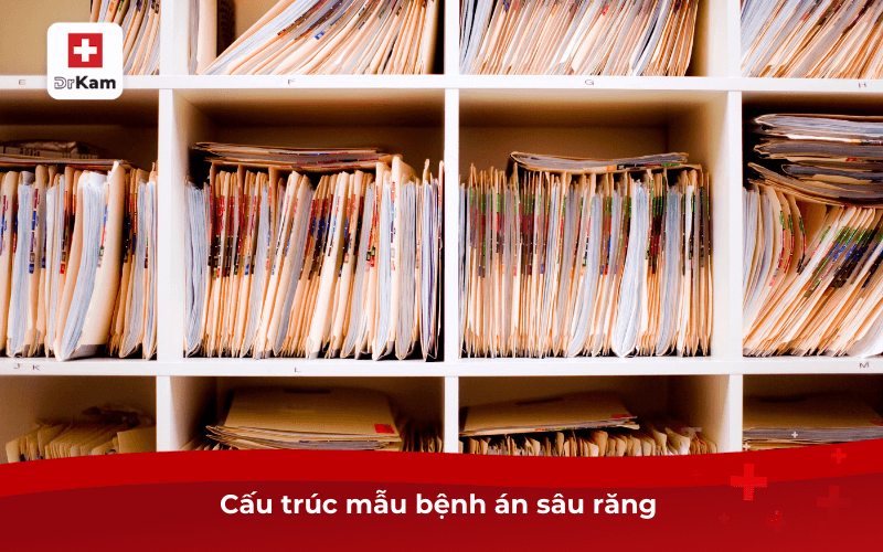 Cấu trúc mẫu bệnh án sâu răng