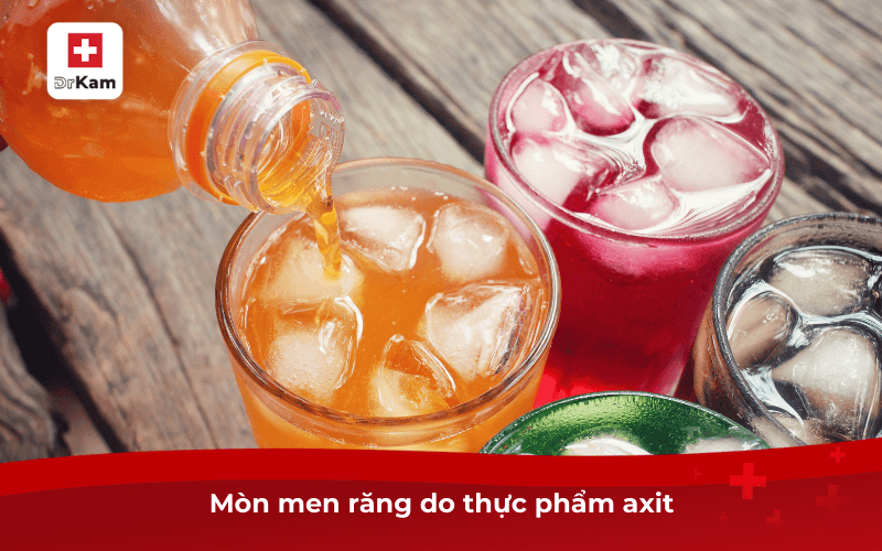 Mòn men răng do thực phẩm axit