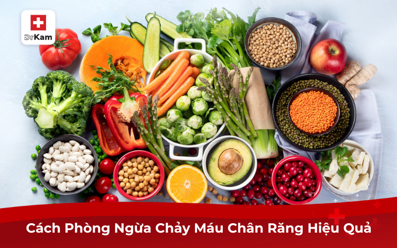 Nguyên nhân hay chảy máu chân răng, chữa trị, phòng ngừa 11 Cách phòng ngừa chảy máu chân răng hiệu quả