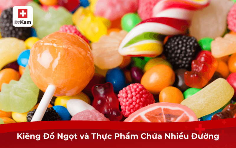 Mắc Bệnh Chân Tay Miệng Ở Trẻ Em Cần Kiêng Gì Để Nhanh Khỏi 9 Kiêng Đồ Ngọt và Thực Phẩm Chứa Nhiều Đường