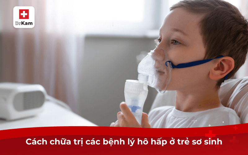 Chữa Bệnh Ngủ Há Miệng Ở Trẻ Sơ Sinh Như Thế Nào? 9 Cách chữa trị các bệnh lý hô hấp ở trẻ sơ sinh