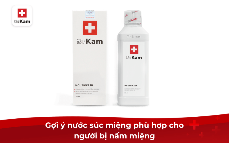 Gợi ý nước súc miệng phù hợp cho người bị nấm miệng