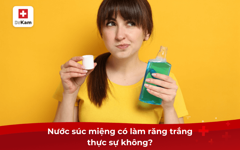 Nước súc miệng làm trắng răng có thật sự hiệu quả không? 8 Nước súc miệng có làm răng trắng thực sự không?