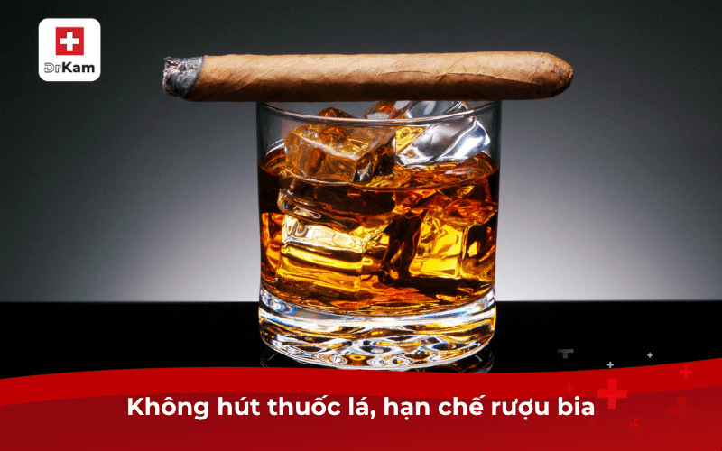 Không hút thuốc lá, hạn chế rượu bia