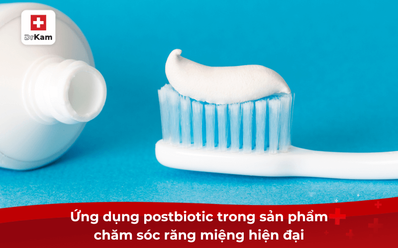 Ứng dụng postbiotic trong sản phẩm chăm sóc răng miệng hiện đại
