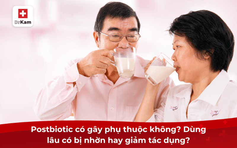 Postbiotic có gây phụ thuộc không? Dùng lâu có bị nhờn hay giảm tác dụng?