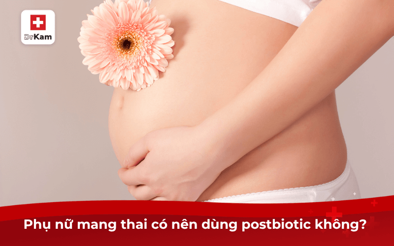 Các sản phẩm chứa postbiotic cho phụ nữ mang thai an toàn 6 Phụ nữ mang thai có nên dùng postbiotic không?