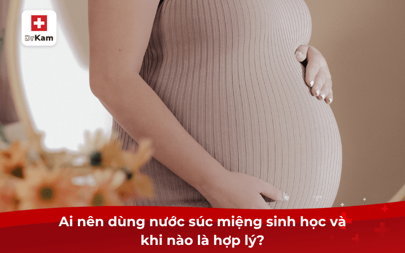 Nước súc miệng sinh học có tốt không? Có nên mua không? 8 Ai nên dùng nước súc miệng sinh học và khi nào là hợp lý?